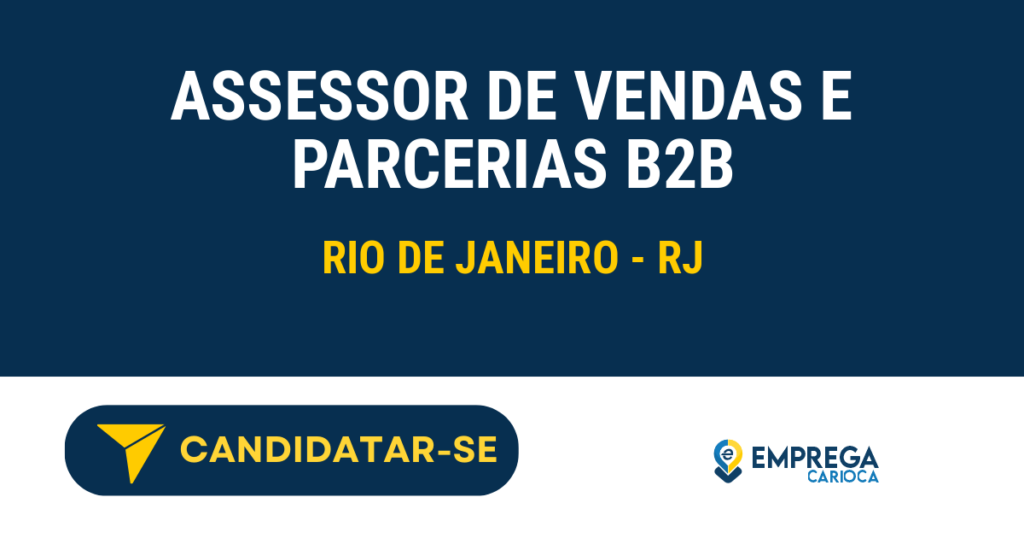 Vaga de Emprego ASSESSOR DE VENDAS E PARCERIAS B2B - Rio de Janeiro - RJ