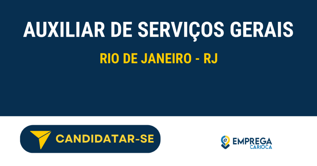 Vaga de Emprego AUXILIAR DE SERVIÇOS GERAIS - Rio de Janeiro - RJ