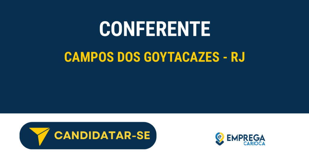 Vaga de Emprego CONFERENTE - Campos dos Goytacazes - RJ