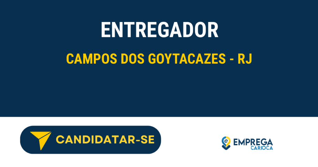 Vaga de Emprego ENTREGADOR - Campos dos Goytacazes - RJ
