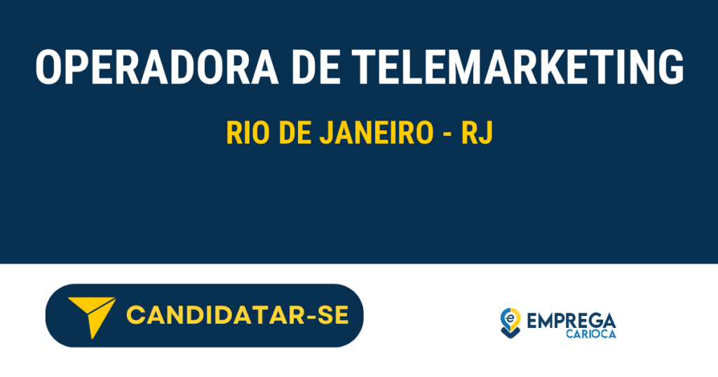 Vaga de Emprego OPERADORA DE TELEMARKETING - Rio de Janeiro - RJ