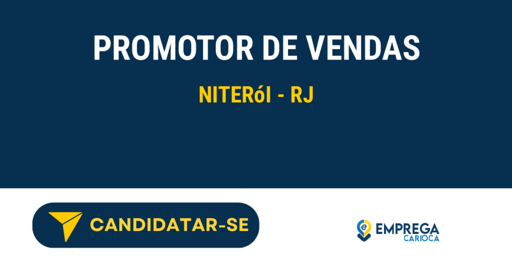 Vaga de Emprego PROMOTOR DE VENDAS - Niterói - RJ