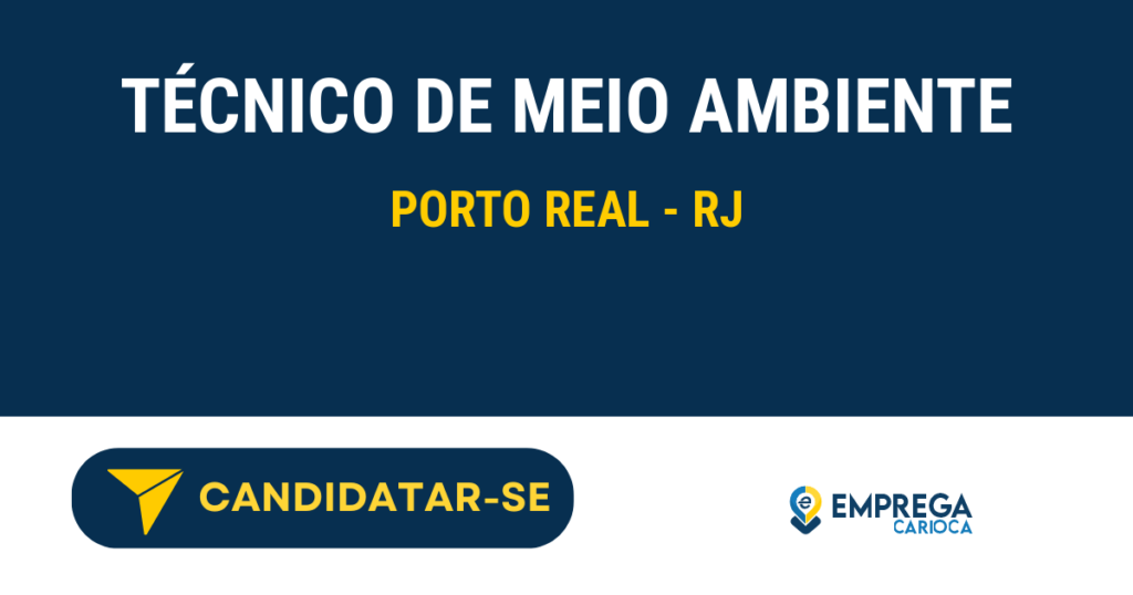 Vaga de Emprego TÉCNICO DE MEIO AMBIENTE - Porto Real - RJ